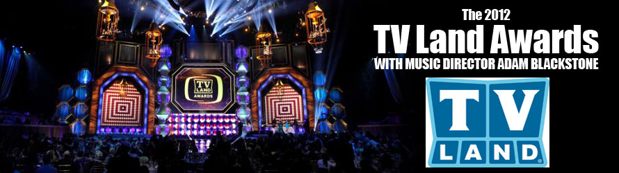 2012 TV Land Awards with Music Director Adam Blackstone